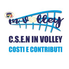 CSEN IN VOLLEY – Costi E Contributi Finale Nazionale