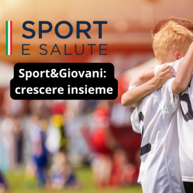Sport E Salute Presenta L’iniziativa “Sport&Giovani: Crescere Insieme”