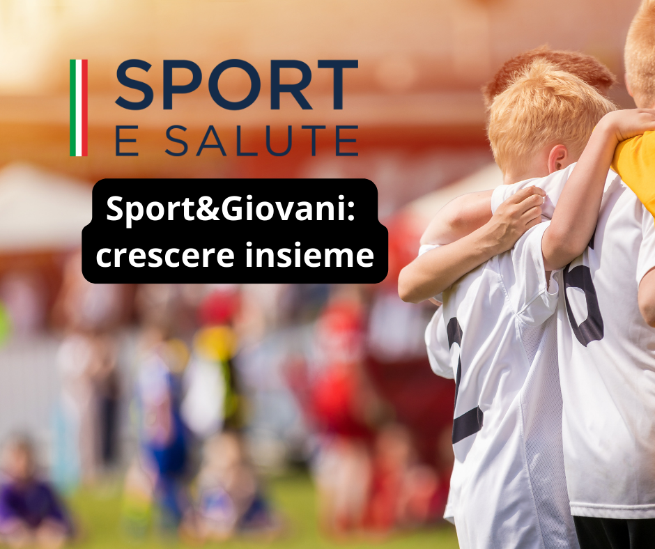 Sport E Salute Presenta L’iniziativa “Sport&Giovani: Crescere Insieme”