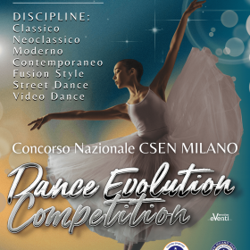 CONCORSO NAZIONALE CSEN MILANO – DANCE EVOLUTION COMPETITION 5°EDIZIONE – 24.03.2024 – ECO TEATRO MILANO