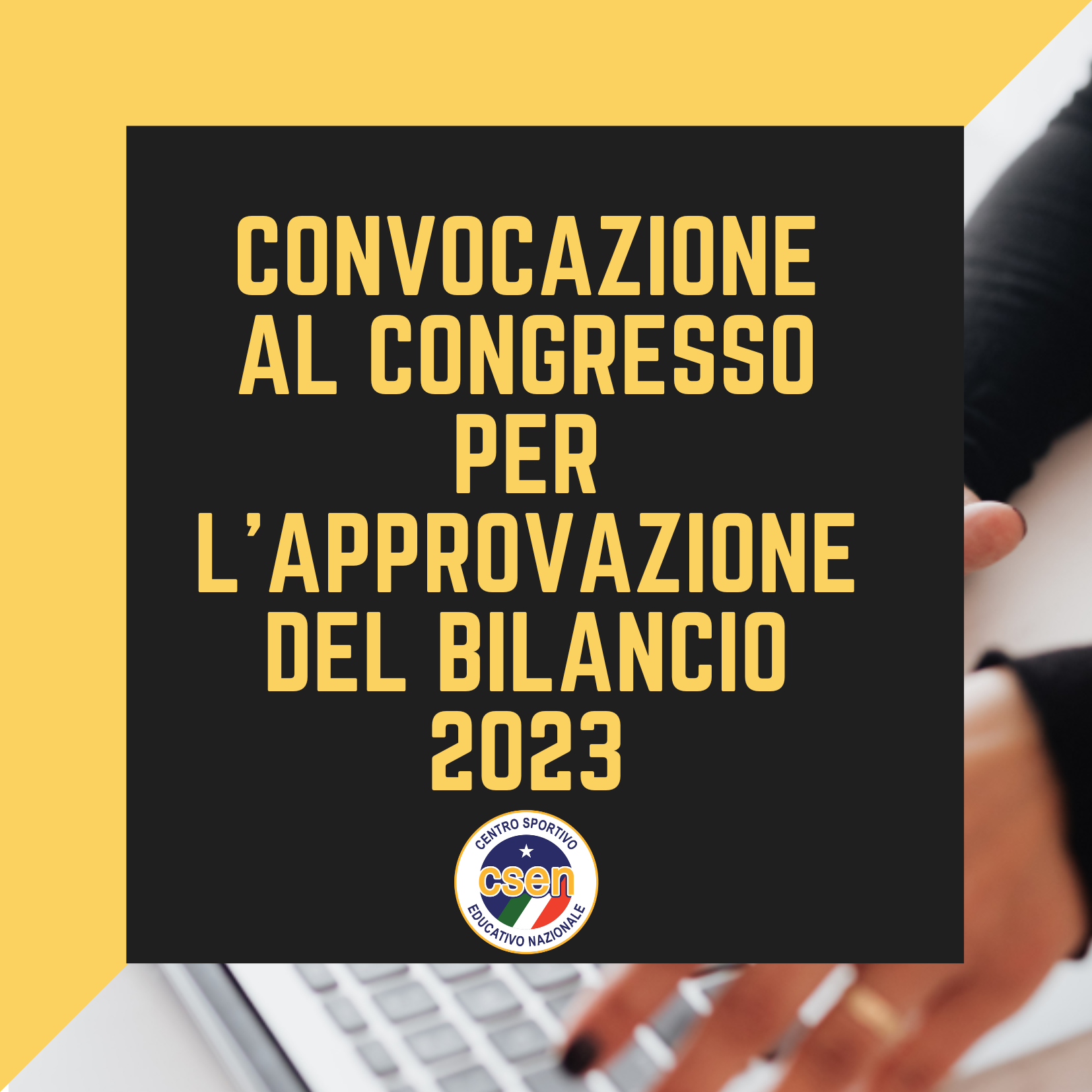 Invito Alla Convocazione Del Congresso Provinciale Di CSEN Bergamo Per L’Approvazione Del Bilancio 2023